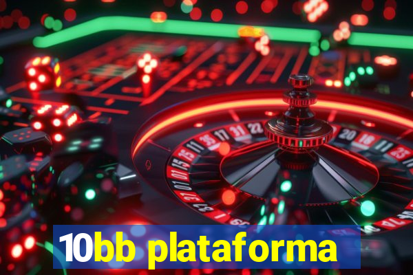 10bb plataforma